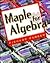 Maple for Algebra