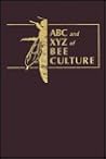 The ABC and Xyz of Bee Culture by Roger A. Morse