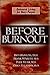 Before Burnout: Balanced Li...