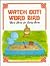 Watch Out! Word Bird (Word Birds for Early Birds)