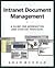 Intranet Document Management: A Guide for Webmasters and Content Providers
