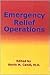 Emergency Relief Operations (International Humanitarian Affairs)