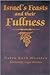 Israel's Feasts and Their Fullness