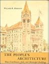 People's Architecture: Texas Courthouses, Jails, and Municipal Buildings People's Architecture: Texas Courthouses, Jails, and Municipal Buildings