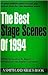 The Best Stage Scenes of 1994