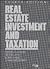 Real Estate Investment and Taxation by Stephen D. Messner