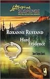 Hard Evidence by Roxanne Rustand