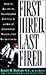 First Hired, Last Fired by Robert M. Bramson