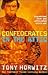 Confederates in the Attic: Dispatches from the Unfinished Civil War