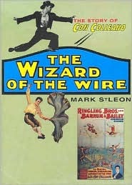 The Wizard of the Wire: The Story of Con Colleano (Paperback)