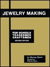 Jewelry Making for Schools, Tradesmen and Craftsmen (Paperback)