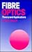Fibre Optics: Theory and Applications