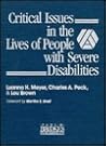 Critical Issues in the Lives of People With Severe Disabilities