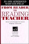 From Reader to Reading Teacher: Issues and Strategies for Second Language Classrooms (Cambridge Language Education) From Reader to Reading Teacher: Issues and Strategies for Second Language Classrooms (Cambridge Language Education)
