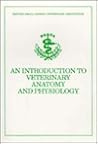 BSAVA Introduction to Veterinary Anatomy and Physiology (BSAVA British Small Animal Veterinary Association) BSAVA Introduction to Veterinary Anatomy and Physiology (BSAVA British Small Animal Veterinary Association)