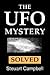 The UFO Mystery Solved
