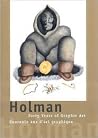 Holman: Forty Years of Graphic Art/Quarante Ans D'Art Graphique (English and French Edition)