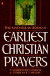 Macmillan Book of Earliest Christian Prayers (Board Book)