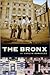 The Bronx (Columbia History of Urban Life)
