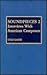 Soundpieces 2: Interviews with American Composers