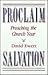 Proclaim Salvation: Preachi...