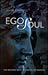 Ego and Soul by John  Carroll