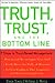 Truth, Trust, and the Bottom Line by Diane Tracy