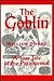 The goblin: A true tale of ...