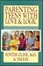 Parenting Teens With Love & Logic: Preparing Adolescents for Responsible Adulthood
