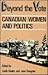 Beyond the Vote: Canadian Women and Politics