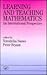 Learning and Teaching Mathematics