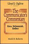 The Communicator's Commentary: Ezra, Nehemiah, Esther (Hardcover)