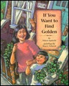 If You Want to Find Golden (Library Binding)