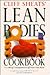 Cliff Sheats' Lean Bodies Cookbook: A Cooking Companion to Cliff Sheats' Lean Bodies