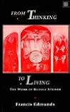 From Thinking to Living by Francis Edmunds From Thinking to Living by Francis Edmunds