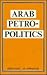 Arab Petropolitics