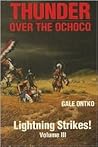 Lightning Strikes! (Thunder Over the Ochoco, Volume III)