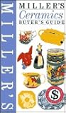 Miller's Ceramics Buyer's Guide