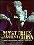 Mysteries of Ancient China:...