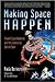 Making Space Happen by Paula Berinstein
