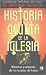 Historia oculta de la Iglesia/ The Church's Hidden History (Spanish Edition)