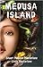 Medusa Island