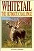 Whitetail: The Ultimate Cha...