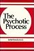 The Psychotic Process