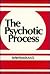 The Psychotic Process