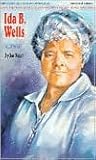 Ida B. Wells Ida B. Wells