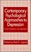 Contemporary Psychological Approaches to Depression by Rick E. Ingram