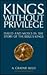 Kings Without Privilege