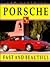 Porsche: Fast and Beautiful (Car Classics)