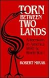 Torn between two lands: Armenians in America, 1890 to World War I (Harvard Armenian texts and studies)